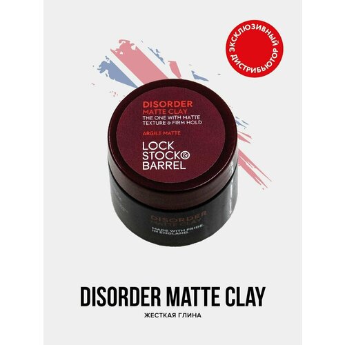 Lock Stock & Barrel Глина Disorder Ultra Matte Clay, сильная фиксация, 30 мл, 30 г