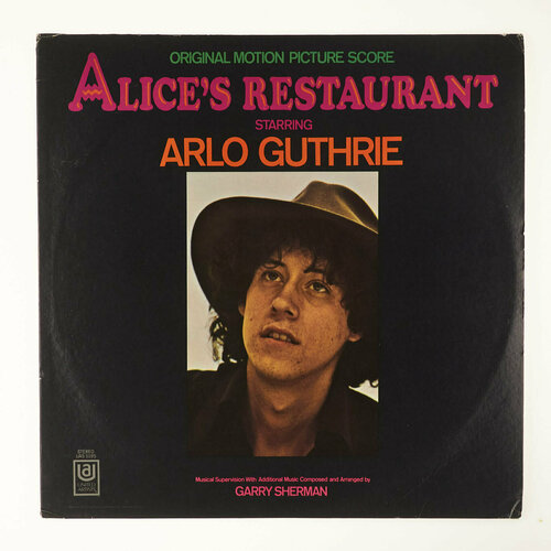 Arlo Guthrie, Garry Sherman - Alice's Restaurant (Original Motion Picture Score) / Винтажная виниловая пластинка / Lp / Винил
