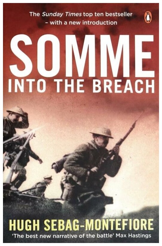 Somme. Into the Breach (Sebag-Montefiore Hugh) - фото №1