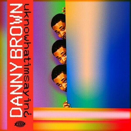 Виниловая пластинка DANNY BROWN - UKNOWHATIMSAYIN?