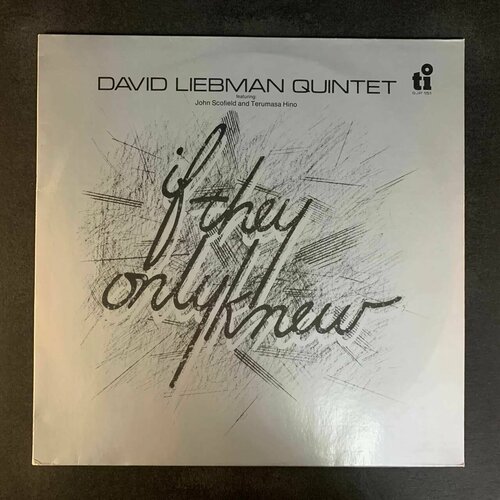 David Liebman Quintet - If They Only Knew (Виниловая пластинка)