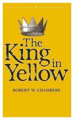 The King in Yellow (Chambers Robert W.) - фото №1