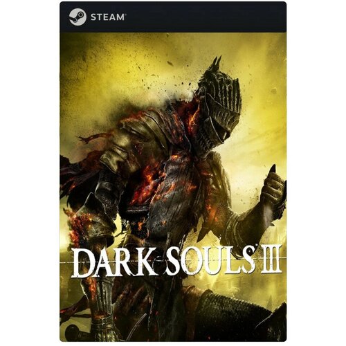 Игра DARK SOULS III для PC, Steam, русский перевод, электронный ключ