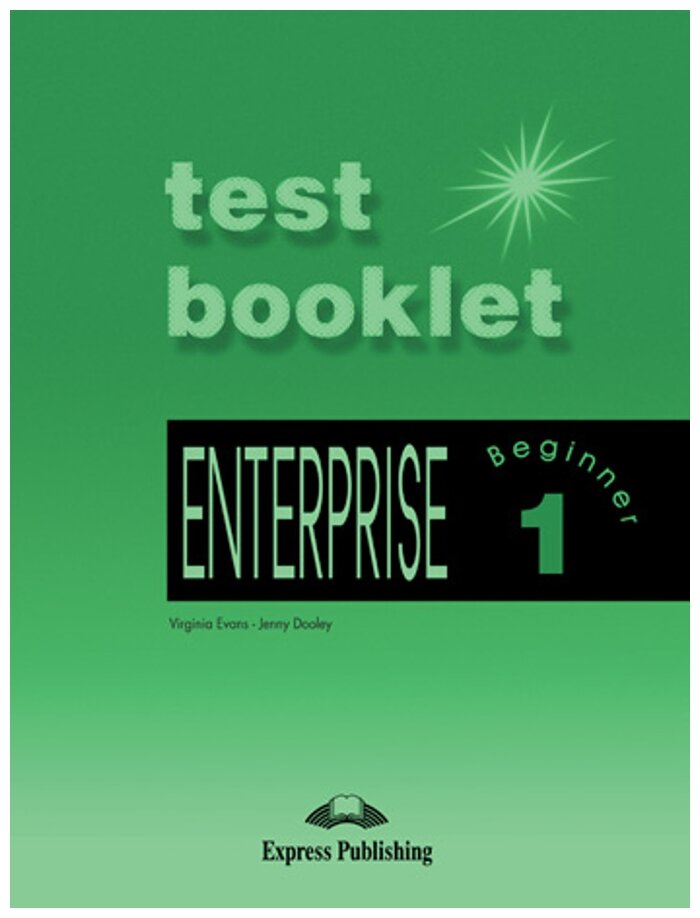 Enterprise 1. Test Booklet. Beginner. Сборник тестовых заданий и упражнений