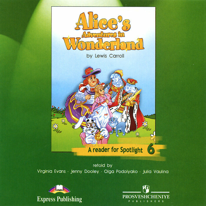 "Английский в фокусе (Spotlight)" Reader audio к книге для чтения. CD (x1). Alice Adventures in Wonderland. 6 класс