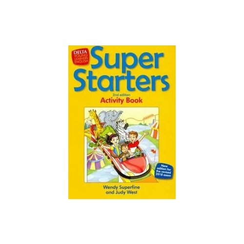 Superfine, West "Super Starters. An activity-based course for young learners. Activity Book" мелованная