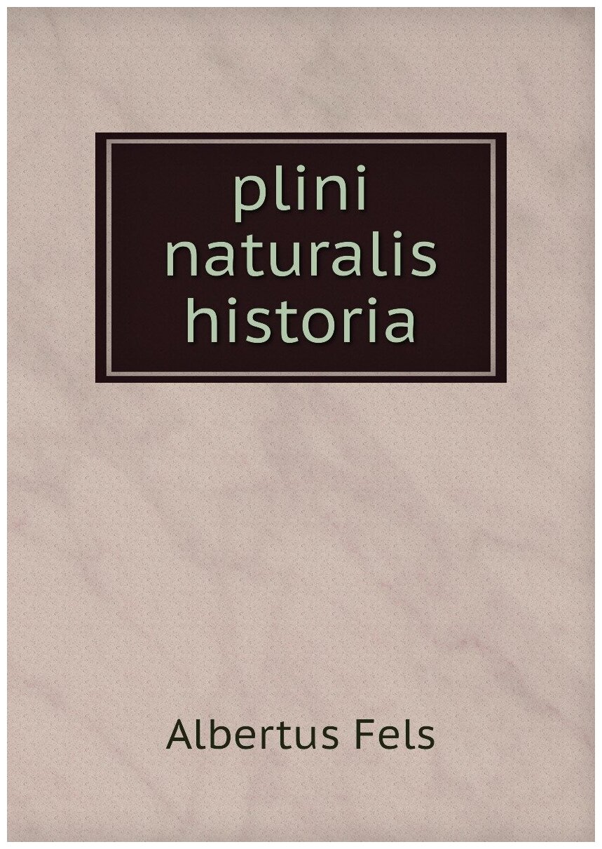 Plini naturalis historia