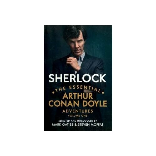 Arthur Doyle "Sherlock. The Essential Arthur Conan Doyle Adventures. Volume 1"