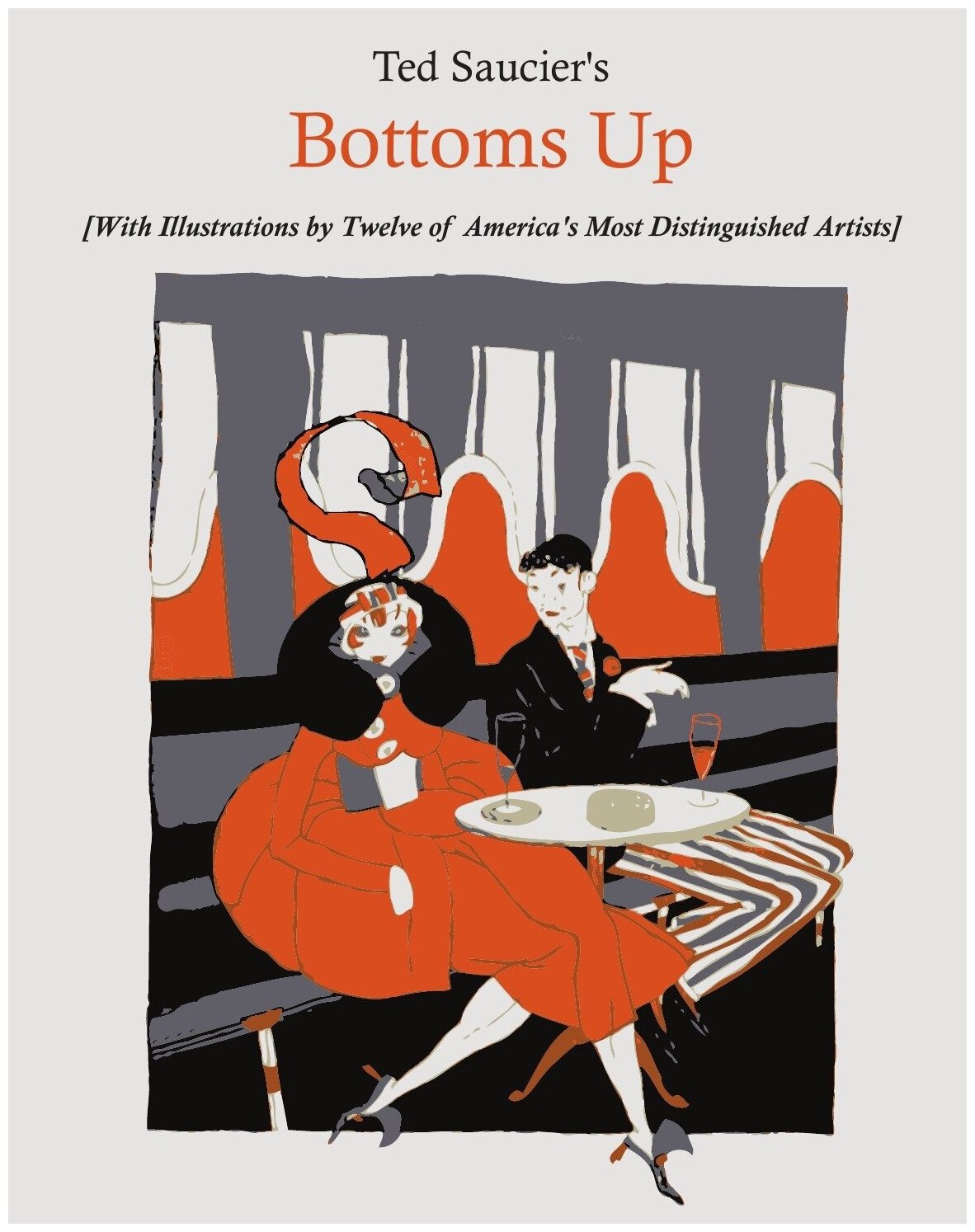 Ted Saucier's Bottoms Up [With Illustrations by Twelve of America's Most Distinguished Artists]