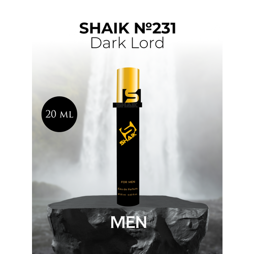 Парфюмерная вода Shaik №231 Dark Lord 20 мл shaik парфюмерная вода m231 kilian dark lord 50 мл
