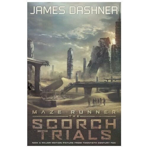Dashner J. "The Scorch Trials"
