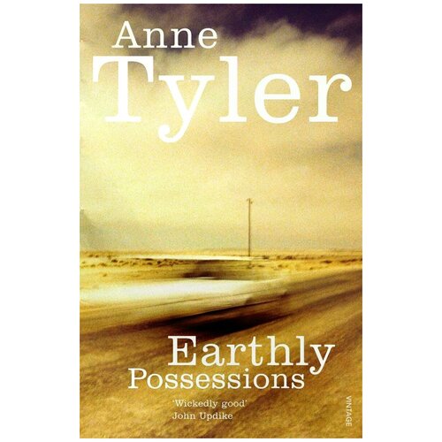 Tyler, Anne "Earthly Possessions"