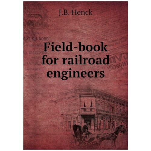 Field-book for railroad engineers