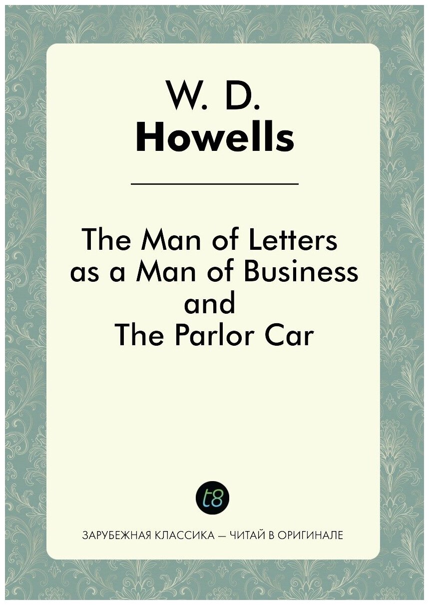 The Man of Letters as a Man of Business, and The Parlor Car - фото №1