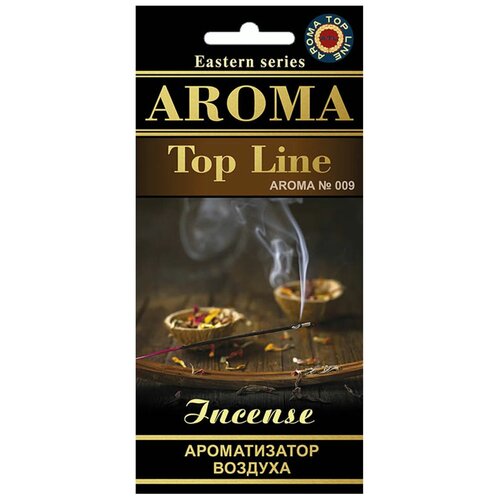 AROMA TOP LINE Ароматизатор для автомобиля Aroma №009 Incense 14 г специальный