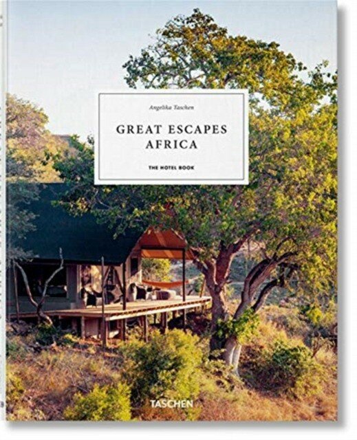 Great Escapes Africa. The Hotel Book - фото №1