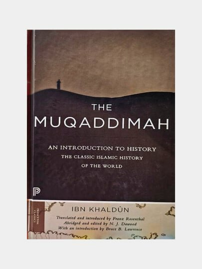 The Muqaddimah: An Introduction to History. Автор: Ibn Khaldun