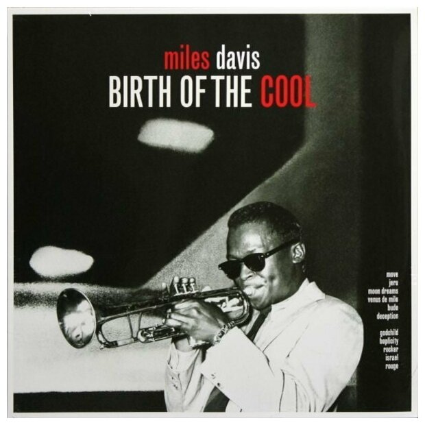 Виниловая пластинка Miles Davis. Birth Of The Cool (LP)