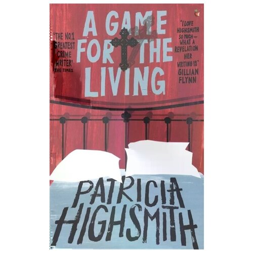 Highsmith P. "A Game for the Living"