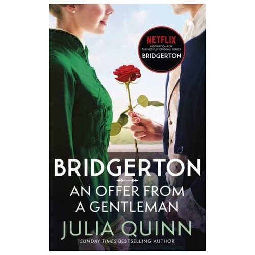 Quinn Julia. Bridgerton. An Offer From A Gentleman