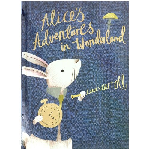 Кэрролл Льюис "Alice's Adventures in Wonderland"