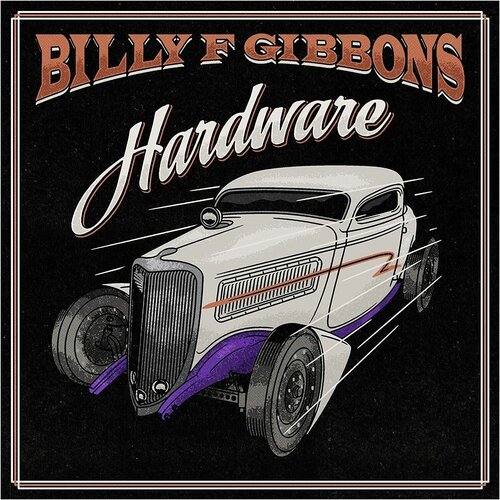 Billy F. Gibbons – Hardware (LP) виниловая пластинка billy f gibbons zz top hardware limited edition red vinyl in deutschland exklusiv f r jpc 1 lp