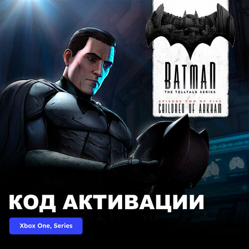 игра для xbox one series x batman arkham collection Игра Batman - The Telltale Series - Episode 2 Children of Arkham Xbox One, Xbox Series X|S электронный ключ Аргентина