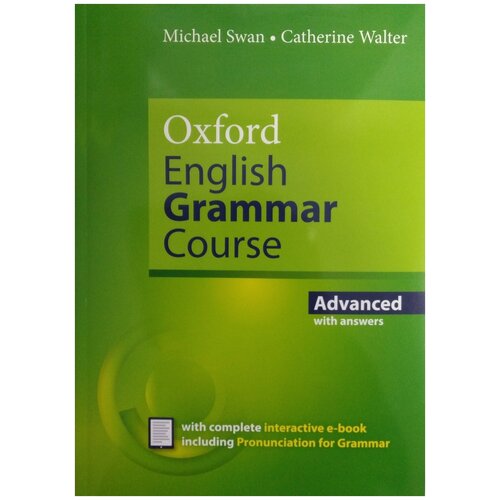 Walter Catherine "Oxford English Grammar Course: Advanced with Answers and e-Book"