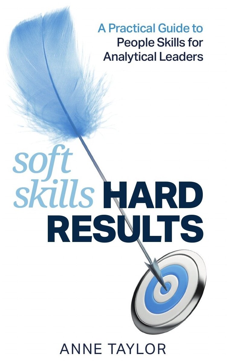 Soft Skills Hard Results. Гибкие навыки хорошие результаты: на англ. яз.