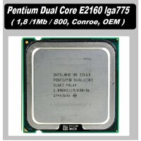 Intel Pentium Dual-Core E2160 Conroe LGA775 OEM, 2x1,8 ГГц (800) ОЕМ версия