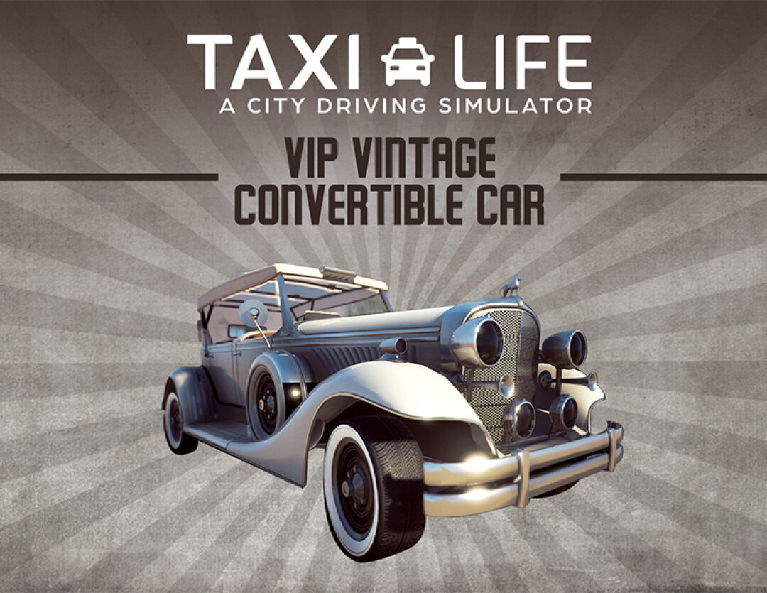 Taxi Life: A City Driving Simulator - VIP Vintage Convertible Car