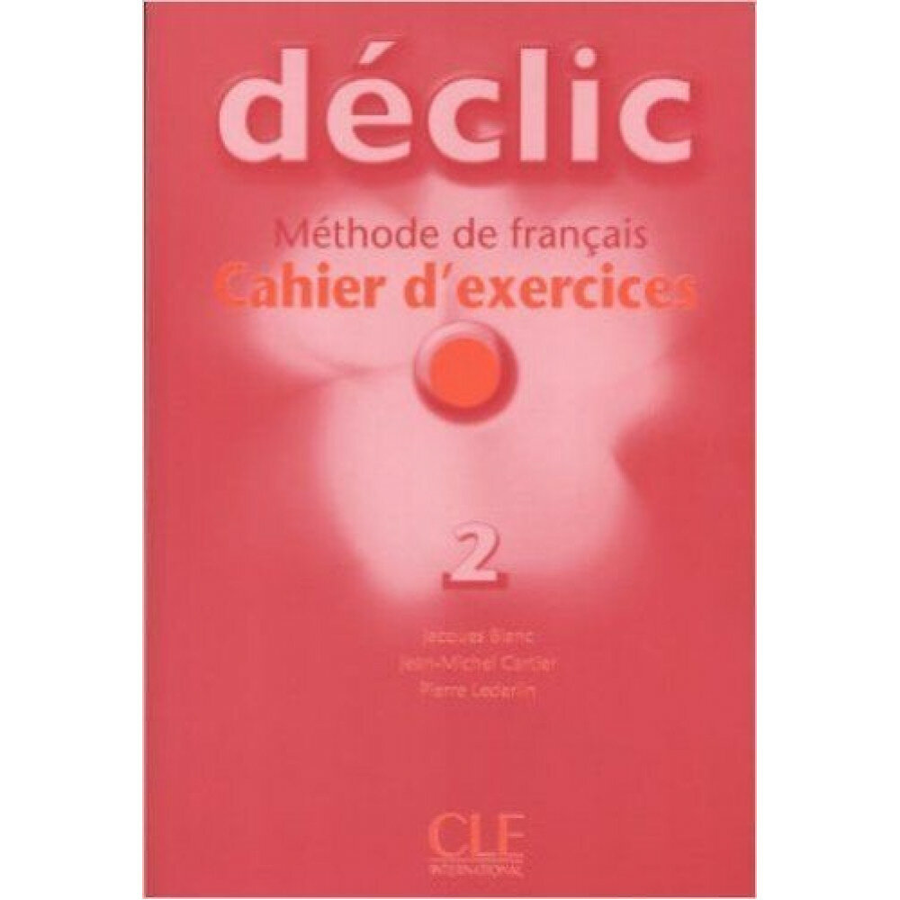Книга CLE International "Declic 2 Cahier D'Exercices (+ Audio CD)" - фото №2