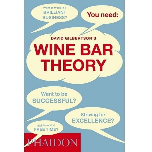 David Gilbertson. David Gilbertson's Wine Bar Theory