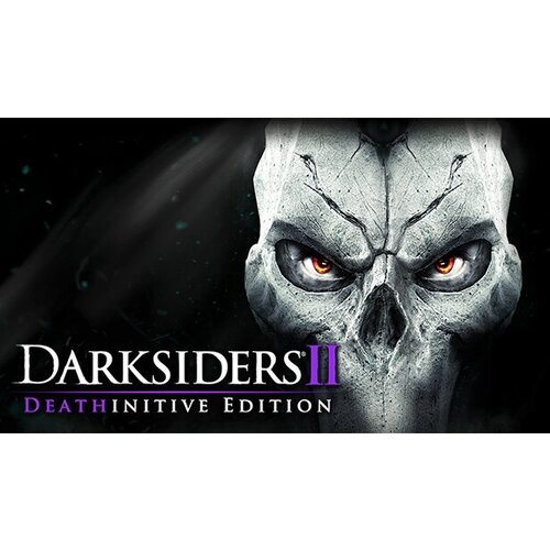 Игра Darksiders II Deathinitive Edition для PC (STEAM) (электронная версия) игра для switch darksiders 2 deathinitive edition русская версия