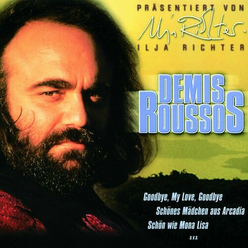 Demis Roussos - Goodbye, My Love, Goodbye (CD) celic aygen sibel ich dachte du bist mein freund