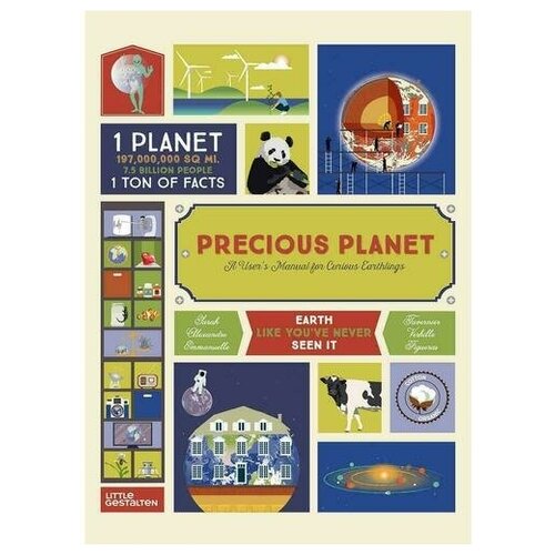 Sarah Tavernier. Precious Planet: A User's Manual for Curious Earthlings