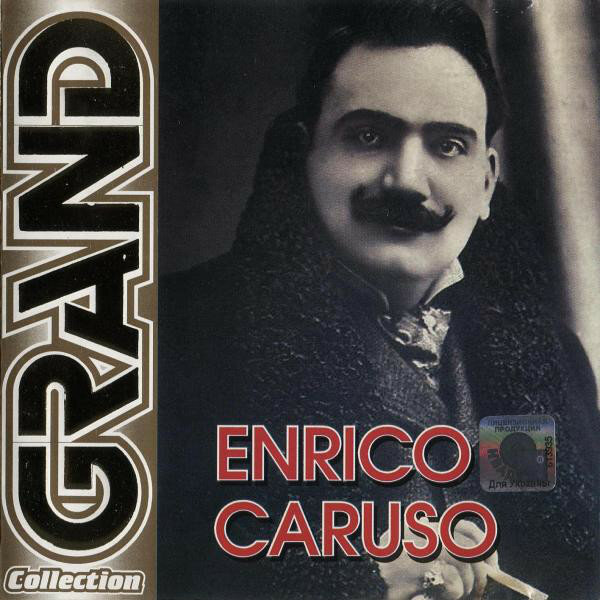Enrico Caruso 'Grand Collection' CD/2006/Opera/Россия