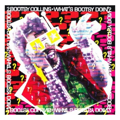 Компакт-Диски, Music On CD, Sony Music, Columbia, BOOTSY COLLINS - What's Bootsy Doin'? (CD) компакт диски mascot records bootsy collins tha funk capital of the world cd