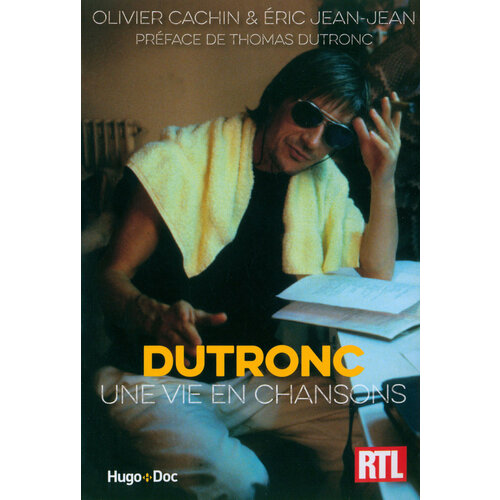 Dutronc, une vie en chansons / Книга на Французском depardieu gerard ça s est fait comme ça