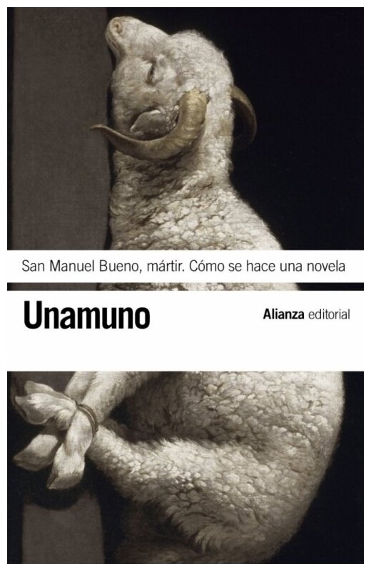 San Manuel Bueno martir & como se hace una novela