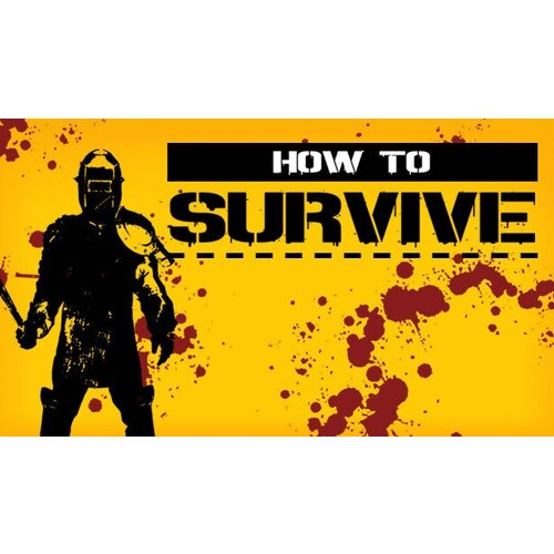 how to survive Игра How to Survive для PC (STEAM) (электронная версия)