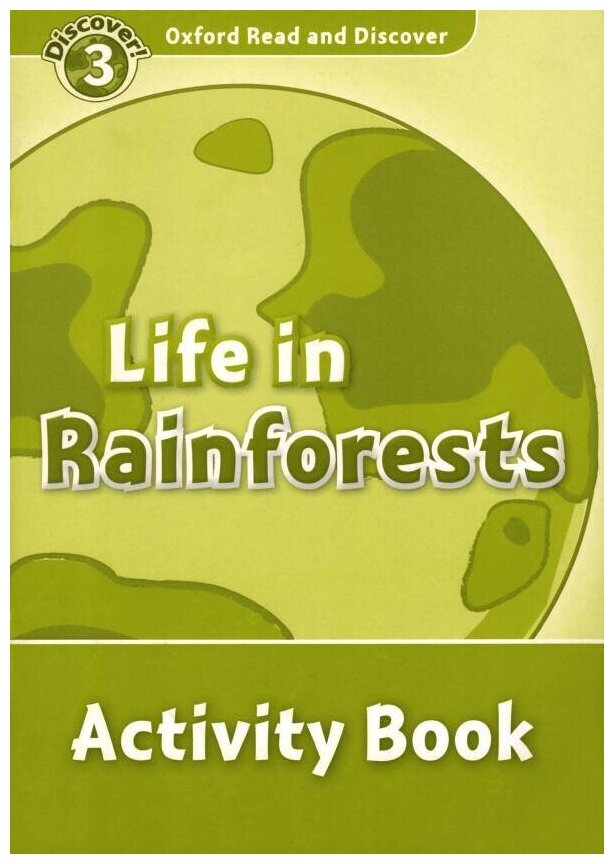 Oxford Read and Discover. Level 3. Life in Rainforests. Activity Book - фото №1