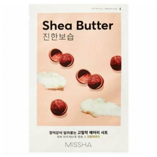 Маска для лица MISSHA Airy Fit Sheet Mask Shea Butter тканевая маска для лица с экстрактом масла ши airy fit sheet mask shea butter 19г