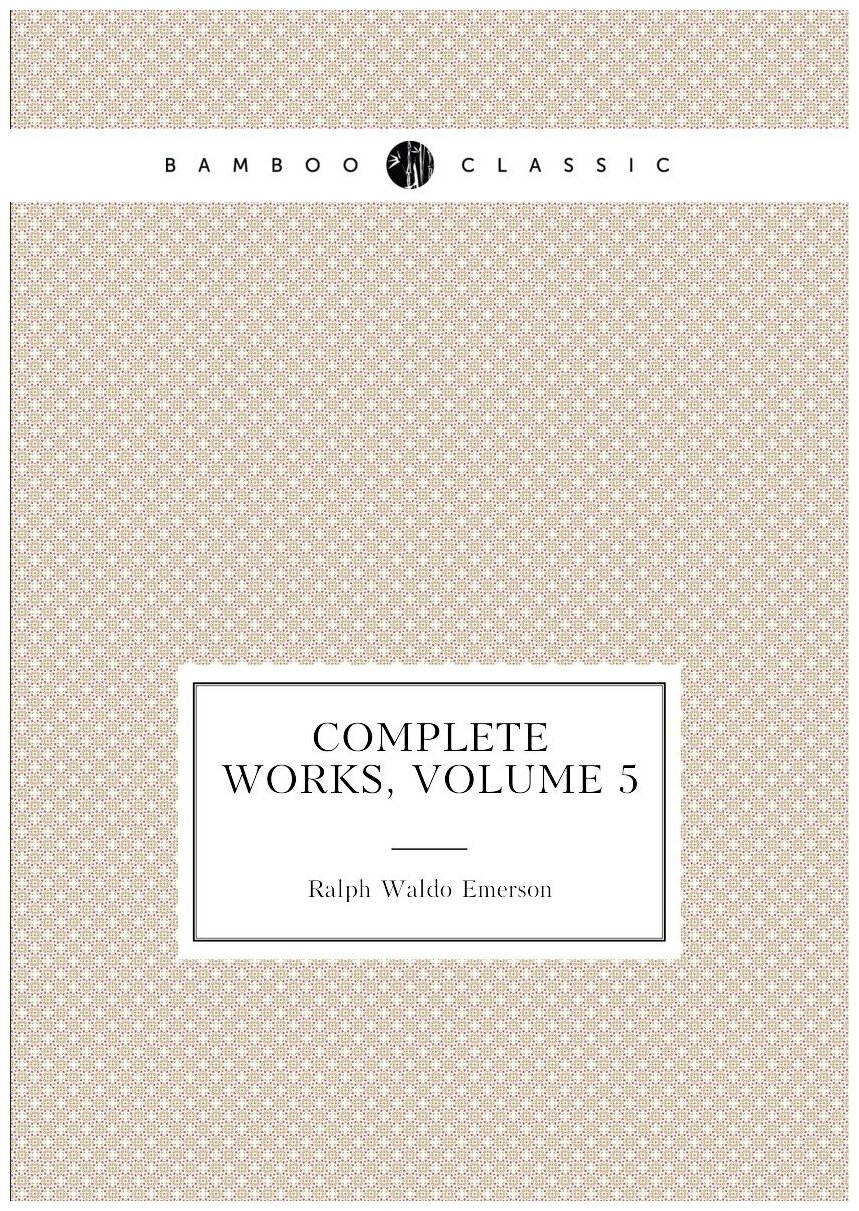 Complete Works, Volume 5