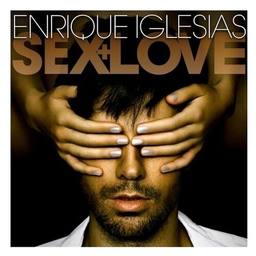 Компакт диск Universal Enrique Iglesias - Sex And Love (CD) enrique iglesias 1cd