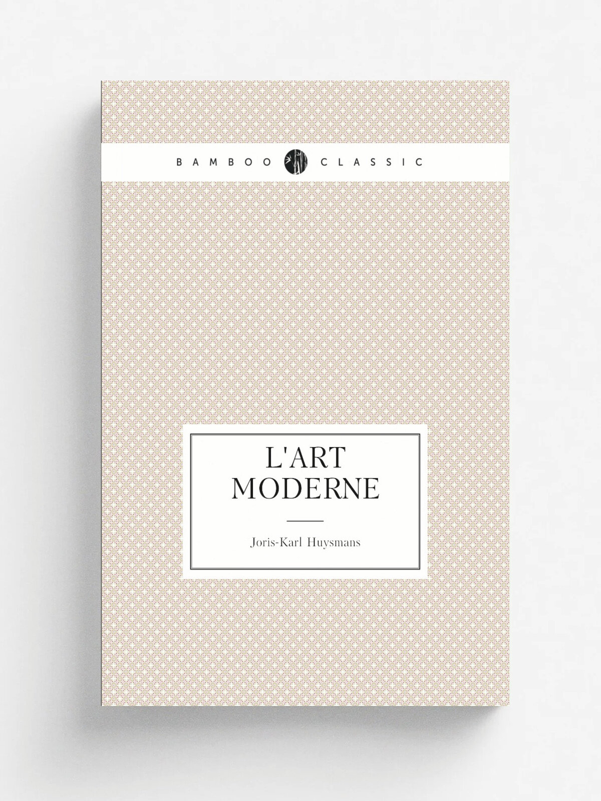 L'Art moderne | Joris-Karl Huysmans | 1908 | Paris | Репринт