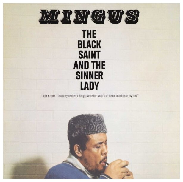 Charles Mingus Charles Mingus - The Black Saint And The Sinner Lady (reissue) Universal - фото №1