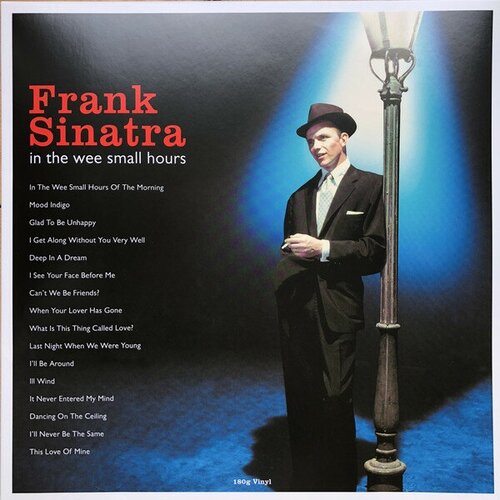 Виниловая пластинка Sinatra, Frank, In The Wee Small Hours (180 Gram Black Vinyl) frank sinatra in the wee small hours w 581