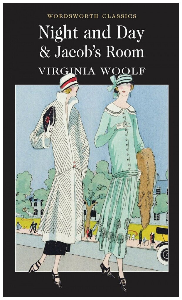 Virginia Woolf "Night and Day & Jacob's Room"