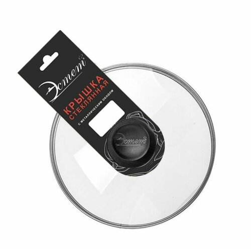 Крышка стеклянная 18см Эстет ЭТ-70444